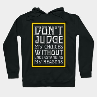 DOnt Judge Me Hoodie